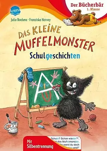 Bücherbär Erstlesebuch: Das kleine Muffelmonster - Schulgeschichten